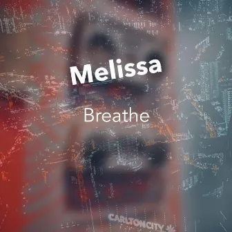 Breathe by Melissa