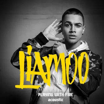 Playing With Fire (Acoustic) by LIAMOO