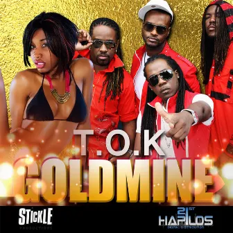 Goldmine - Single by T.O.K