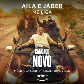 Me Liga (Da Série Original Amazon Cangaço Novo) by Jáder