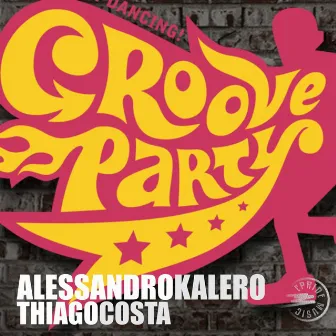 Groove Party by Alessandro Kalero