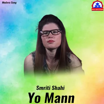 Yo Mann by Smriti Shahi