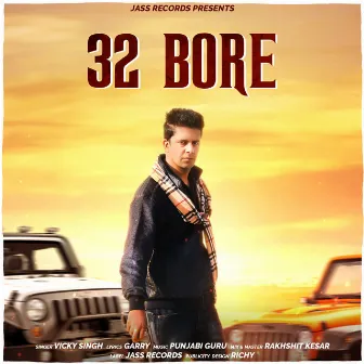 32 Bore by VICKY SINGH