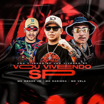 Vou Vivendo Sp by MC Carioca