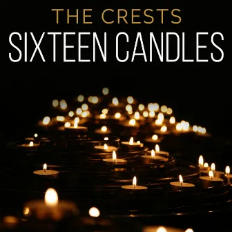 Sixteen Candles by Johnny Maestro & The Crests