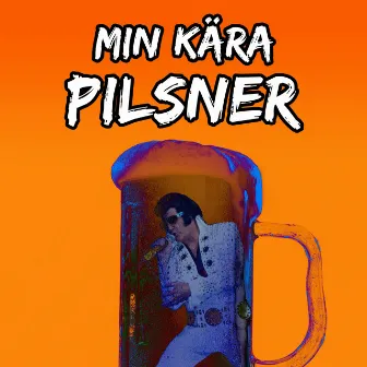 Min kära pilsner by Discodrängen