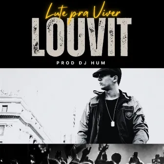 Lute Pra Viver - Radio Edit by Louvit