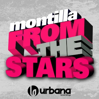 From the Stars (Remixes) by Montilla