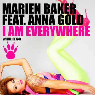 I Am Everywhere by Marien Baker