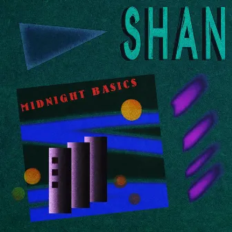 Midnight Basics by Shan