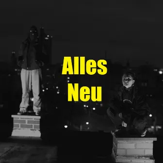 Alles Neu by MC Dauerwelle