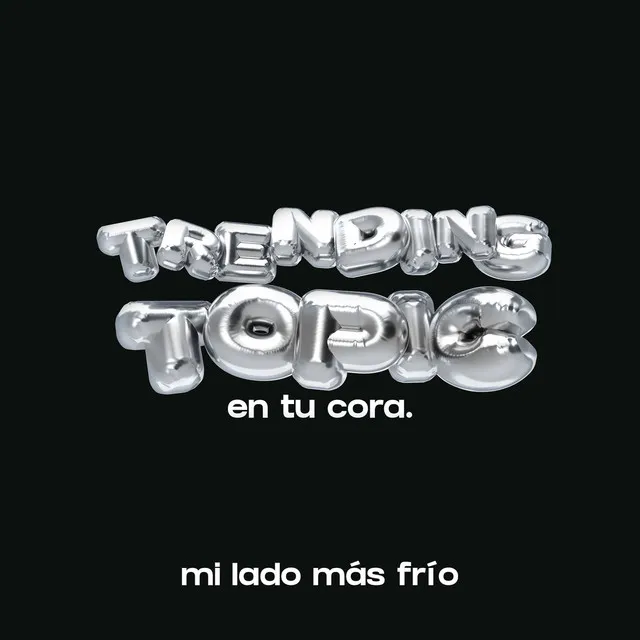 Mi Lado Más Frío - Trending Topic en Tu Cora