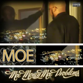 Moe Money Moe Problems by MOE