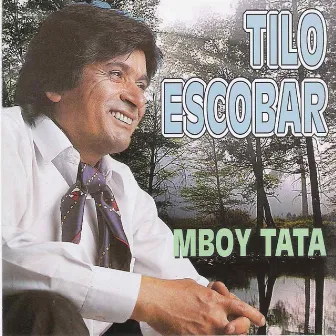 Mboy Tata by Tilo Escobar