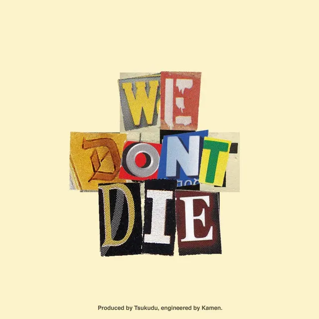 We Don't Die