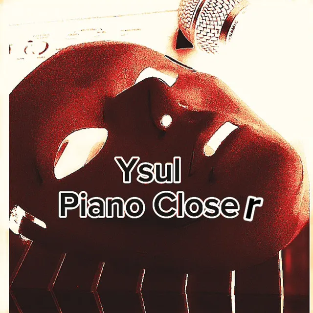 Piano Closer