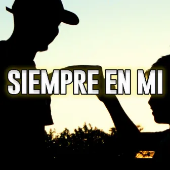 Siempre en Mi by Johnny Tockes