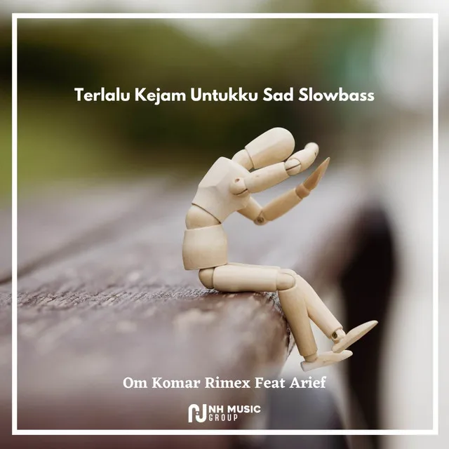 Terlalu Kejam Untukku Sad Slowbass