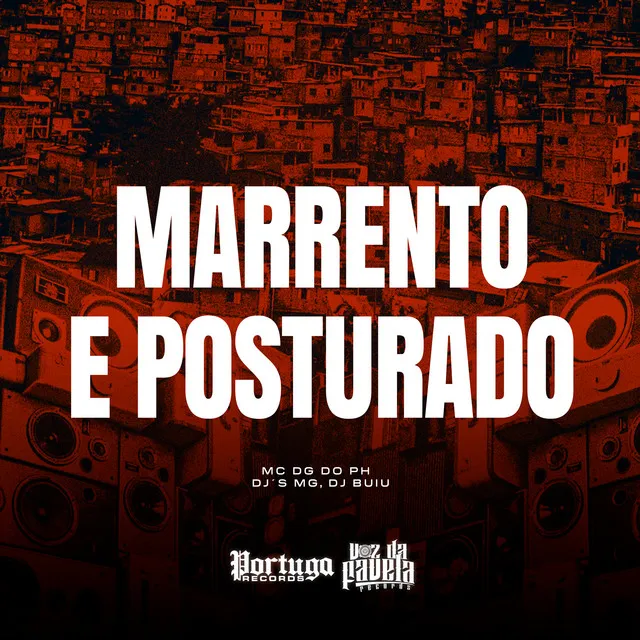 Marrento e Posturado