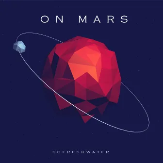 On Mars by So Fresh Water