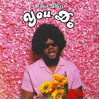 You Do by Track Starr