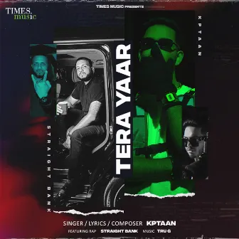 Tera Yaar by Kptaan