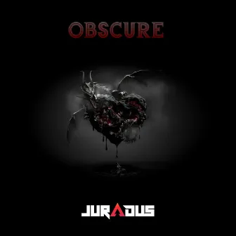 Obscure by Juradus