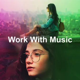 Work With Music by Focusing Music