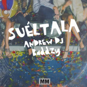 Suéltala by BADDZY