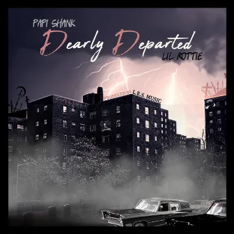 Dearly Departed by Lil Rottie