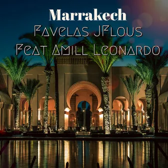 Marrakech by Favelas JFlous