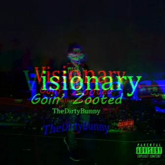 Visionary Goin' Zooted by TheDirtyBunny