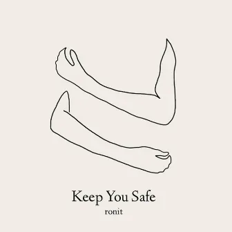 Keep You Safe by ronit