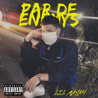 Par De Enemys by Lil Nayah