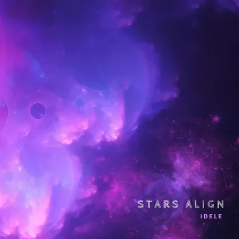 Stars Align by Idele