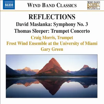 Sleeper: Trumpet Concerto / Maslanka: Symphony No. 3 by Gary D. Green