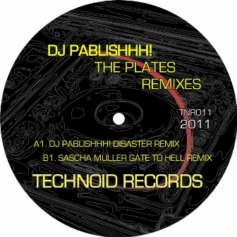 The Plates Remixes by DJ Pablishhh!