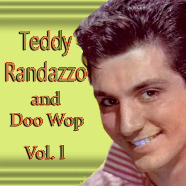 Teddy Randazzo & Doo Wop, Vol. 1