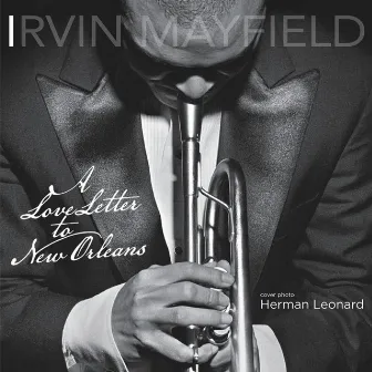 A Love Letter to New Orleans by Irvin Mayfield