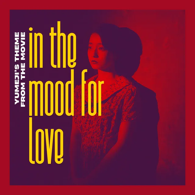 Yumeji's Theme (In the Mood for Love)