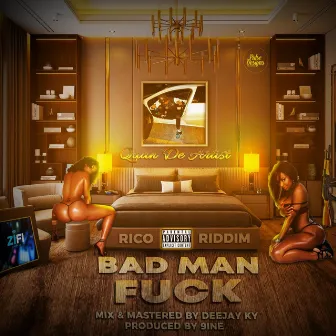 Badman Fuck by Quan De Artist