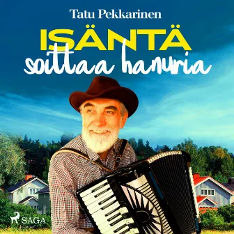 Isäntä soittaa hanuria by Tatu Pekkarinen