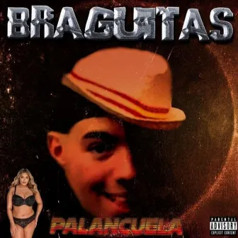 Braguitas by El palancuela