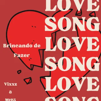 Brincando de Fazer Love Song by Vixxz