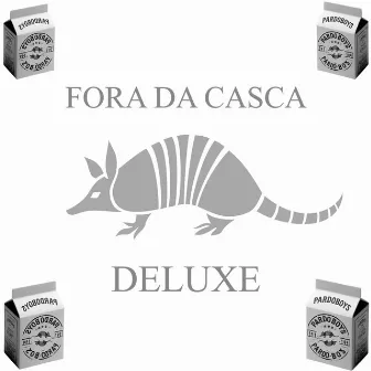 Fora da Casca (Deluxe) by Trash LK