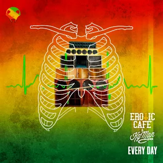 Every Day by Erotic Cafe'