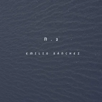 N.2 (Remastered) by Emilio Sanchez