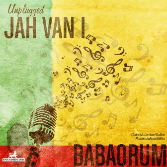 Babaorum (feat. Lambert Galion, Johann Etifier) [Unplugged Live] by Jah Van I