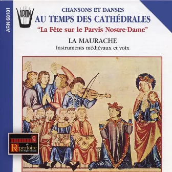 Chansons et danses au temps des cathédrales : La fête sur le parvis de Notre-Dame by Julien Skowron