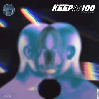 Keep It 100 by Alex Catrambone